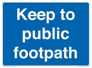Keep to public footpath